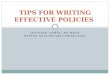 TIPS FOR WRITING EFFECTIVE POLICIES