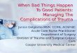 When Bad Things Happen To Good Patients: Managing The Complications of Trauma