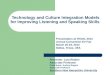 Technology and Culture Integration Models for Improving Listening and Speaking Skills