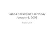 Randa Kassarjianâ€™s Birthday January 6, 2008