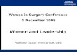 Women in Surgery Conference  1 December 2008 Women and Leadership