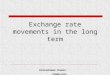 Exchange rate movements in the long term