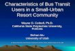 Characteristics of Bus Transit Users in a Small-Urban Resort Community