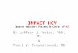 IMPACT HCV I mprove  M edicine:  P atient  A t  C en T er  of  HCV
