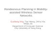 Rendezvous Planning in Mobility-assisted Wireless Sensor Networks