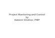 Project Monitoring and Control by Hateem Ghafoor , PMP
