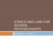 Ethics and Law for school Psychologists