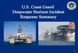 U.S. Coast Guard  Deepwater Horizon Incident Response Summary
