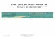 Precision  EW  measurements  at Future  accelerators