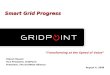 “Transforming at the Speed of Value” Steven Hauser Vice President, GridPoint