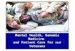 Mental Health, Genomic Medicine  and Patient Care for our Veterans