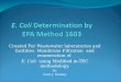 E. Coli  Determination by EPA Method 1603