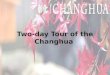Two-day Tour of the Changhua