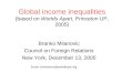 Global income inequalities (based on  Worlds Apart , Princeton UP, 2005)