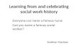 Learning from and celebrating social work history