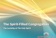 The Spirit-Filled Congregation