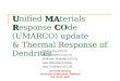 U nified  M A terials R esponse  C O de  (UMARCO) update & Thermal Response of Dendrites