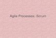 Agile Processes: Scrum