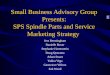 Small Business Advisory Group Presents: SPS Spindle Parts and Service Marketing Strategy