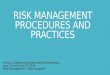 RISK MANAGEMENT PROCEDURES AND PRACTICES