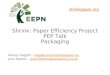 Shrink: Paper Efficiency Project PEP Talk Packaging
