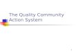 The Quality Community Action System