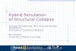 Hybrid Simulation of Structural Collapse