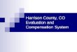 Harrison  County, CO  Evaluation and Compensation System