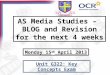 AS Media Studies –  BLOG and Revision for the next 4 weeks