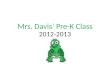 Mrs. Davis’ Pre-K Class