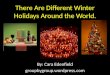 There Are Different Winter Holidays Around the World