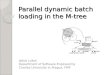 Parallel dynamic batch loading in the M-tree