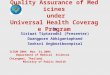 Quality Assurance of Medicines  under Universal Health Coverage Program