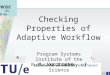 Checking Properties of Adaptive Workflow Nets