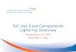 ToC  Use Case Components Lightning Overview