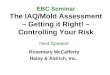 EBC Seminar The IAQ/Mold Assessment – Getting it Right! – Controlling Your Risk