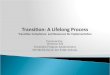 Transition: A Lifelong Process Transition Compliance  and Resources for Implementation