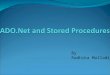 ADO.Net  and Stored Procedures
