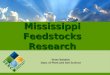Mississippi  Feedstocks  Research