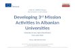 Developing  3 rd  Mission  Activities in Albanian  Universities