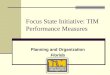 Focus State Initiative: TIM Performance Measures