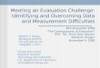 Meeting an Evaluation Challenge: Identifying and Overcoming Data and Measurement Difficulties