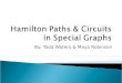 Hamilton Paths & Circuits in Special Graphs