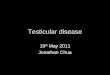 Testicular disease
