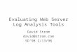Evaluating Web Server Log Analysis Tools