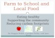 Farm to School and  Local Food