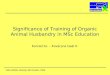 Significance of Training of Organic Animal Husbandry in MSc Education