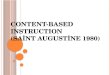 CONTENT-BASED INSTRUCTION (Saint Augustine 1980)