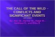 The Call of the Wild – Conflicts and Significant Events