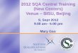 2012 SQA Central Training (New Centers) Venue – BISU, Beijing